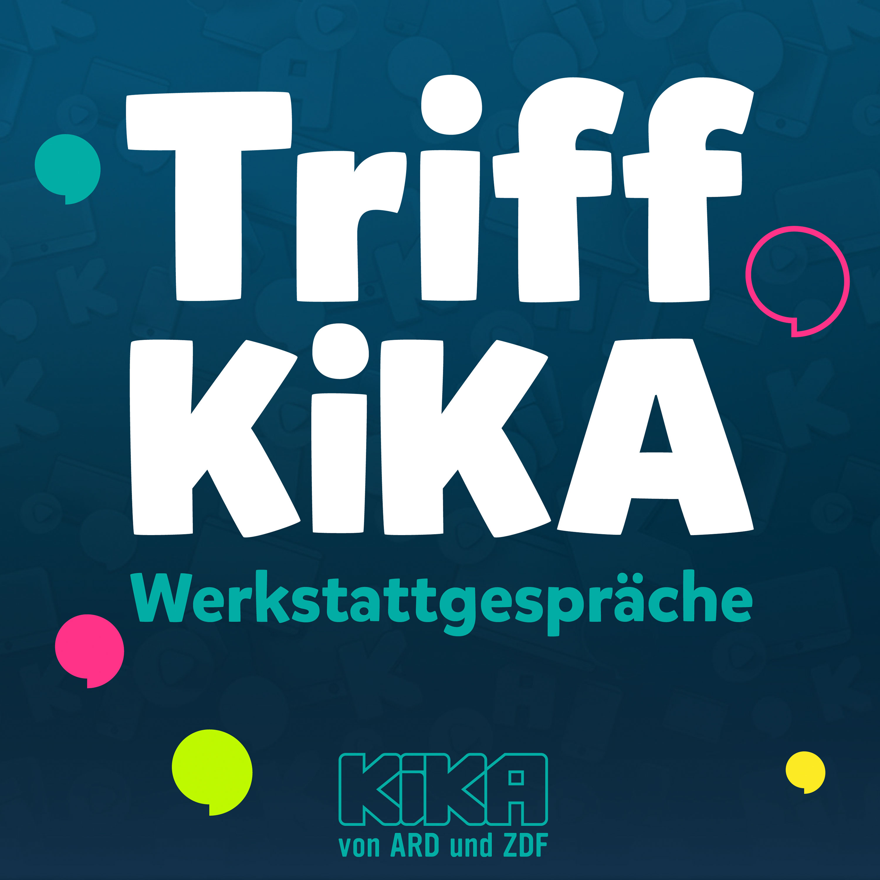 Triff KiKA – Werkstattgespräche podcast artwork