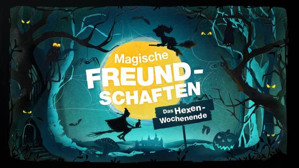 Magische Freundschaften - Das Hexenwochenende 2020 | Rechte: ZDF