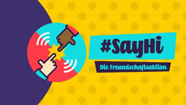 #SayHi - Eine Aktion für Freundschaft und gegen Mobbing | Rechte: KiKA / EBU Media
