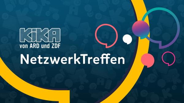 KiKA-Netzwerktreffen